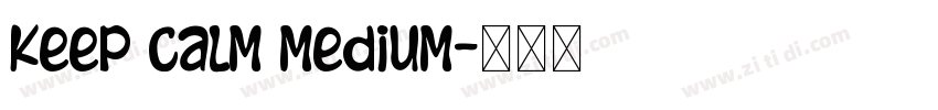 Keep Calm Medium字体转换